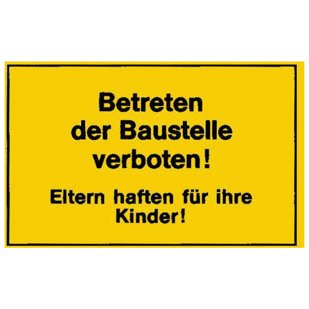 Verbotsschilder Betreten der Baustelle